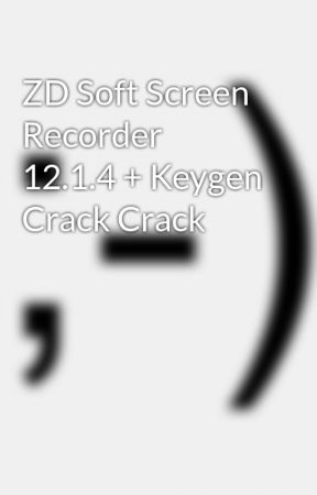Zd soft screen recorder full crack download